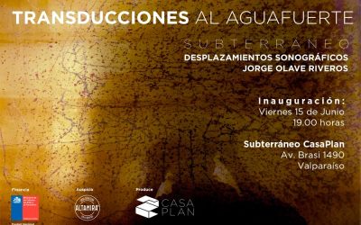 TRANSDUCCIONES AL AGUAFUERTE / Jorge Olave Riveros